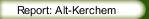Report: Alt-Kerchem